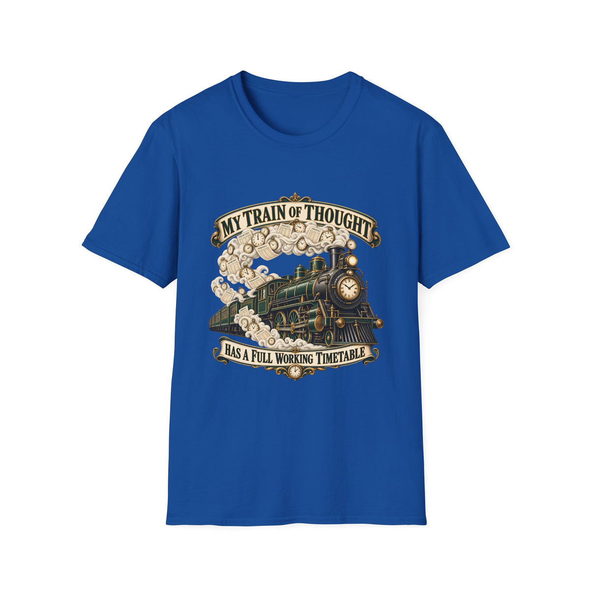 Train of Thought Vintage Steam Engine T-Shirt | My Train of Thought Has a Full Working Timetable