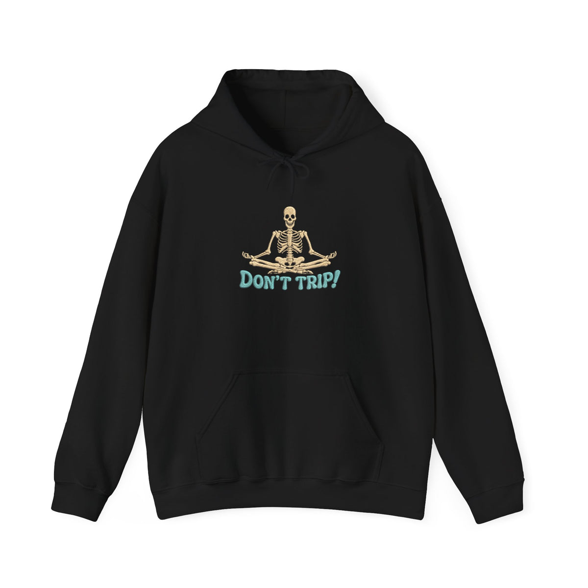 Don’t Trip! Meditating Skeleton Hoodie - Funny GTA 6 Inspired Front & Back Print