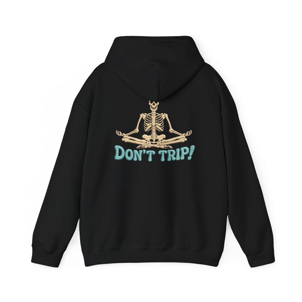 Don’t Trip! Meditating Skeleton Hoodie - Funny GTA 6 Inspired Front & Back Print