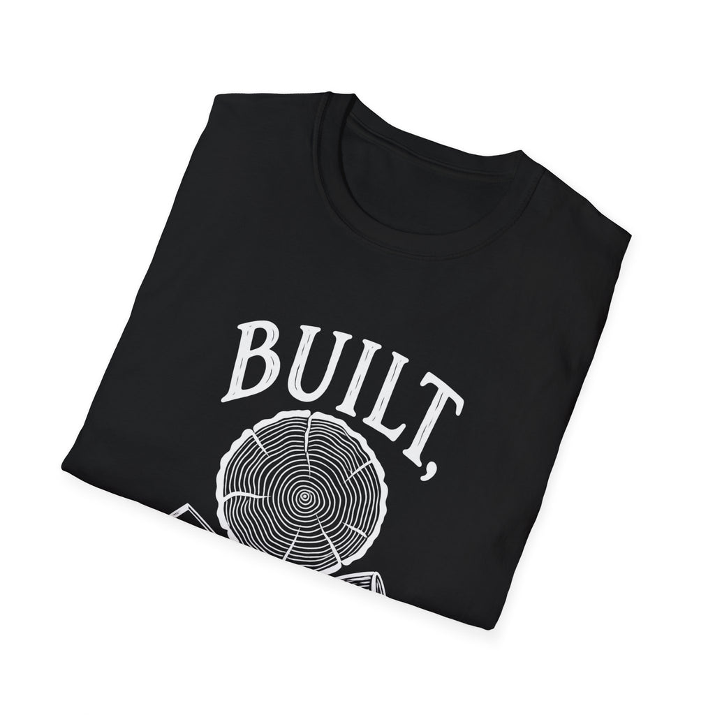 Woodworker & Capenter Gift | Built Not Bought | Graphic Tee