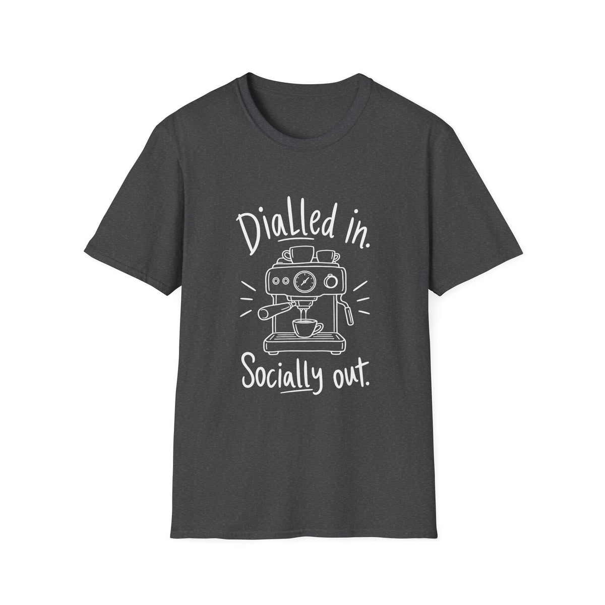 Coffee Lover Gift | Dialled In. Socially Out. | Graphic Tee