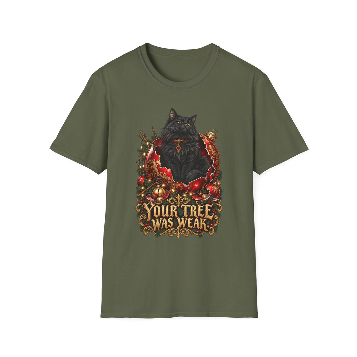 Your Tree Was Weak | Cat Lover Christmas T-Shirt