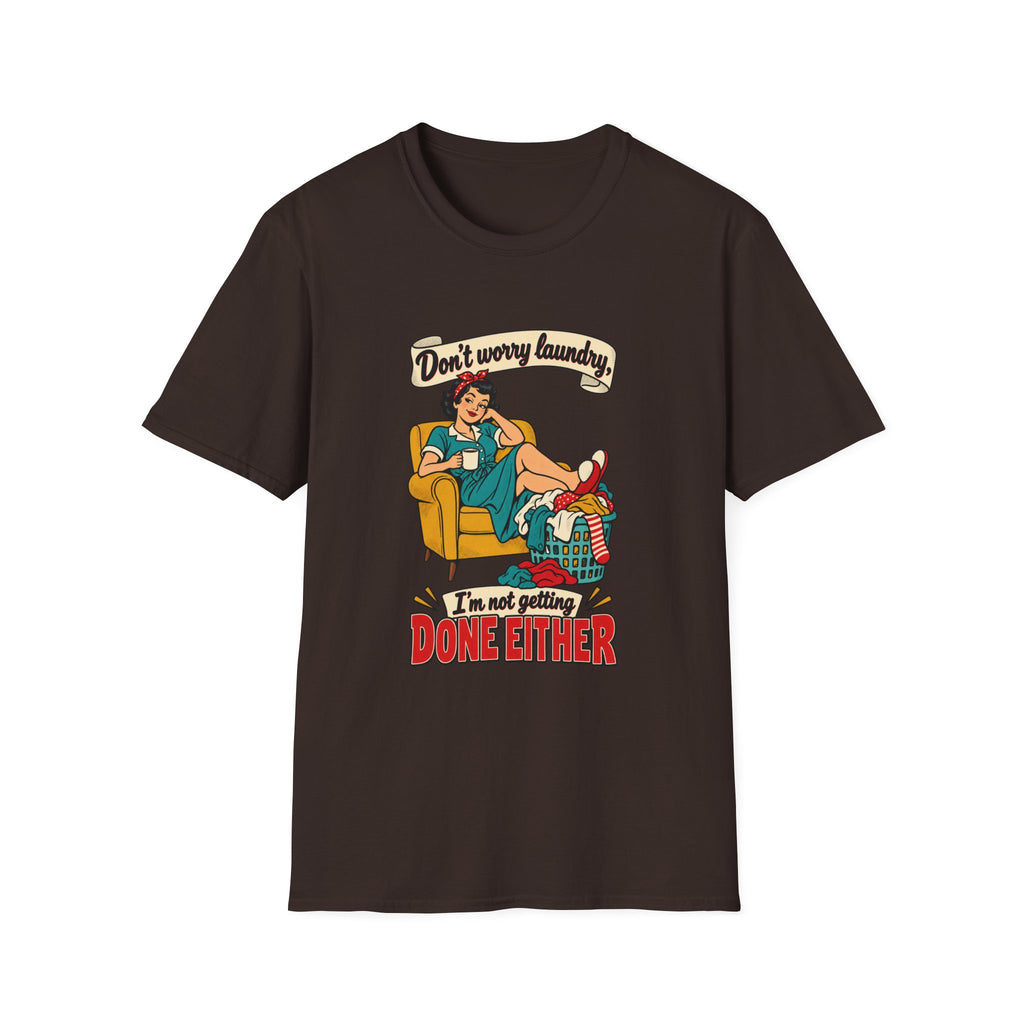 Laundry Day | Don’t Worry Laundry, I’m Not Getting Done Either | Retro Relaxed Tee