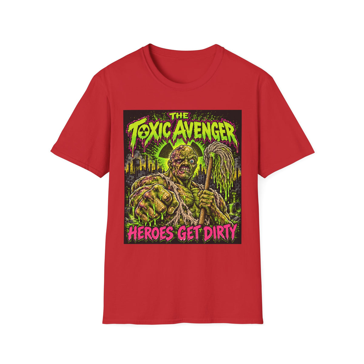T-Shirt — The Toxic Avenger Graphic Tee (“Heroes Get Dirty”)