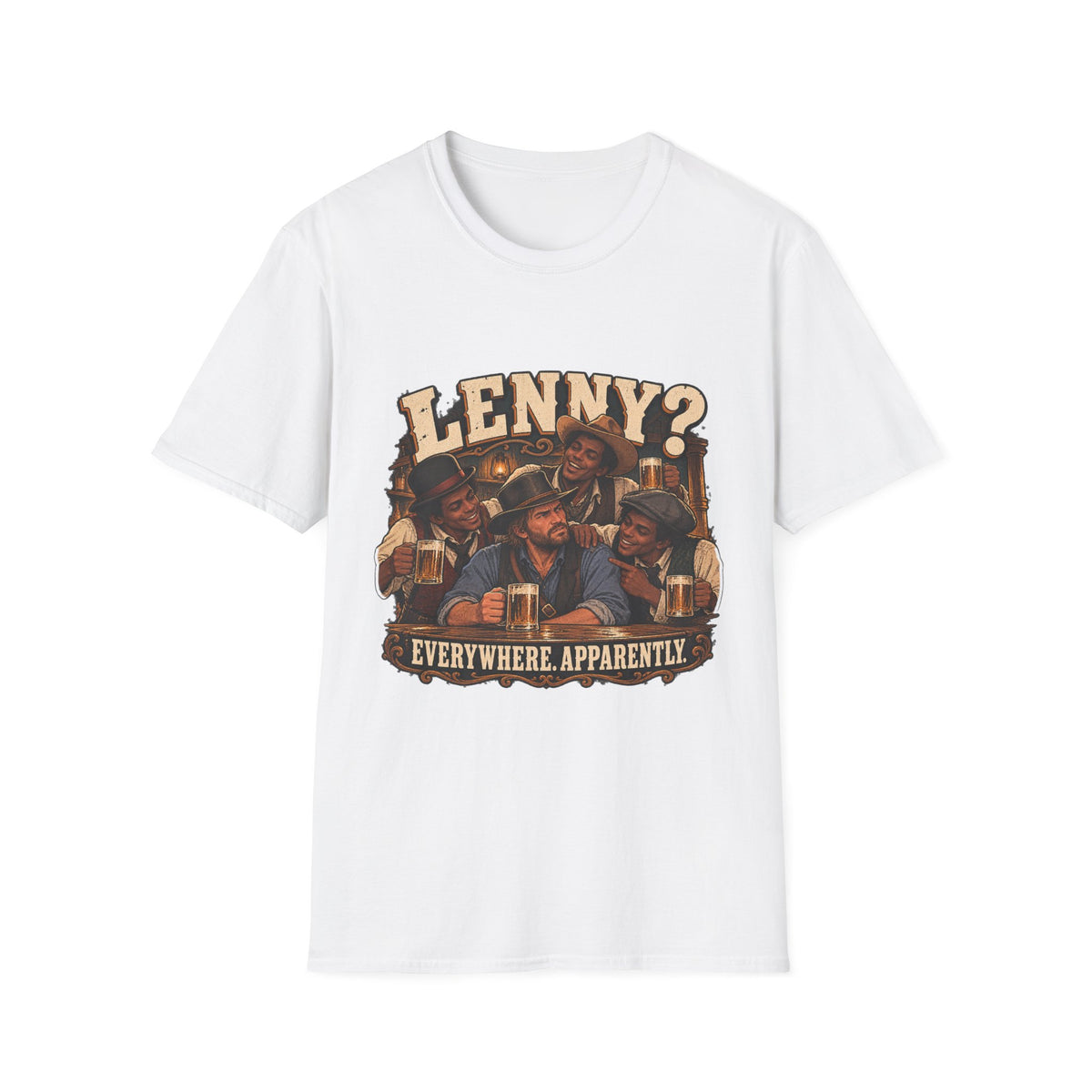 Lenny? Everywhere Apparently | Red Dead Redemption Gamer T-Shirt