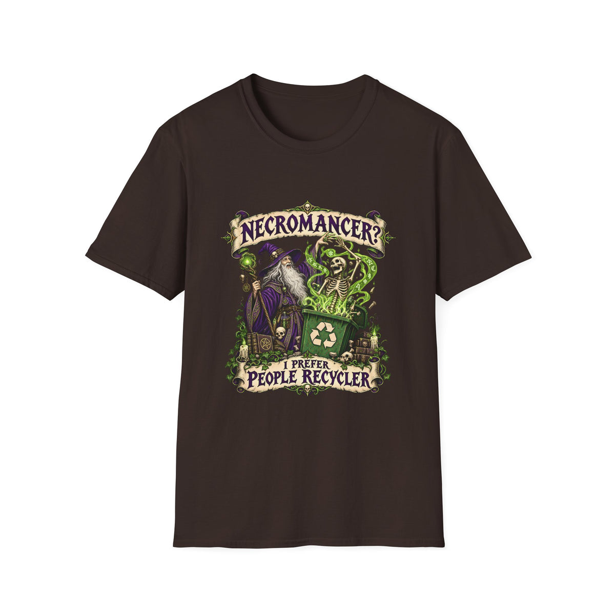 Necromancer? I Prefer People Recycler T-Shirt | Funny Gothic Halloween Tee